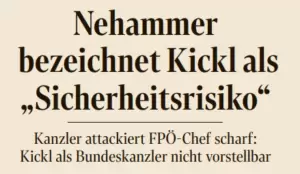 Blattaufmacher des Standard: Kanzler Nehammer bezeichnet Kickl als "Sicherheitsrisiko"