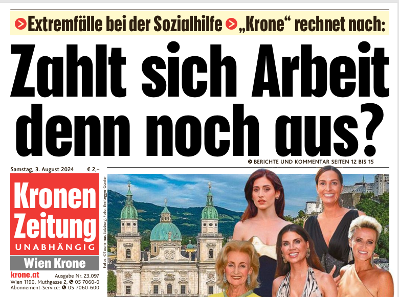 "Zahlt sich Arbeit denn noch aus?" fragte die Kronen-Zeitung anlässlich besonders hoher Sozialleistungen in Wien.