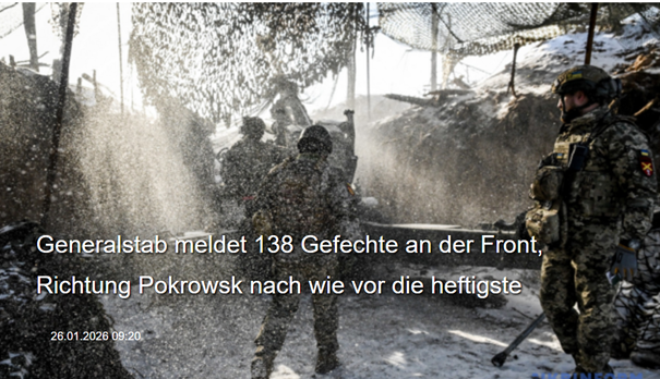 Das erste Risiko ist der Krieg Russlands gegen die Ukraine, heißt es im Lagebericht 2026 zu den Risiken für Österreichs Sicherheit. Russland überfiel vor nahezu vier Jahren militärisch die Ukraine, Ukrinfo (oben) meldete am 26. Jänner 2026 138 Gefechte an der Front. Screenshot Ukrinfo